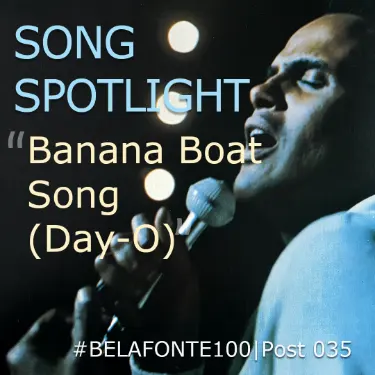 Song Spotlght - Day-O