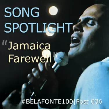 Song Spotlght - Jamaica Farewell